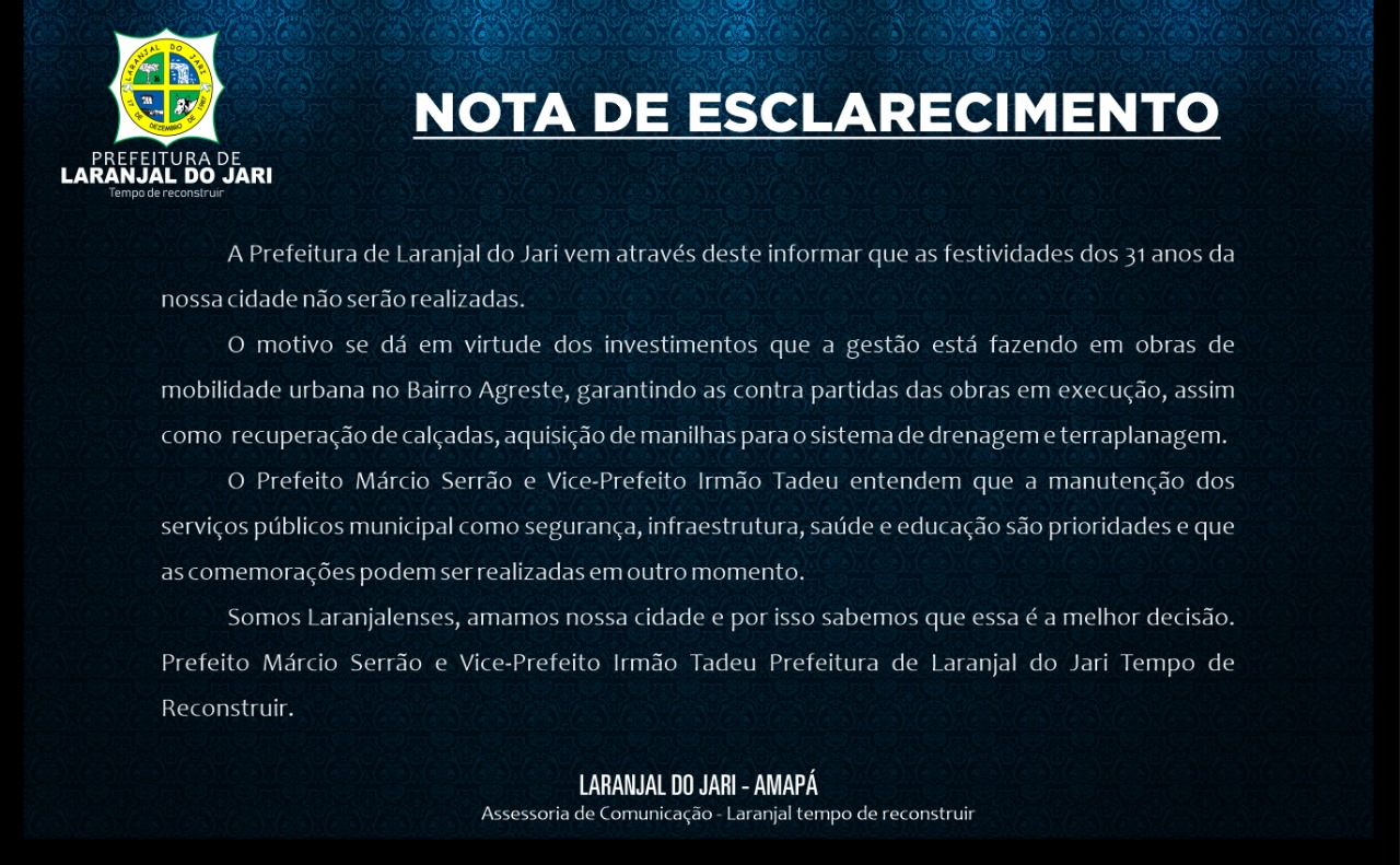Anunciamos oficialmente o cancelamento das festividades de aniversário dos 31 anos do município de Laranjal do Jari.